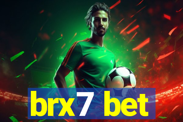 brx7 bet